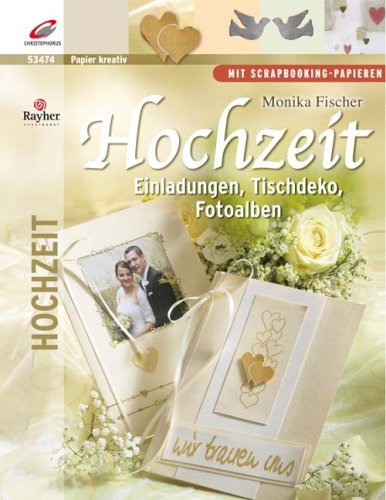 Preisvergleich Produktbild Hochzeit. Einladungen, Tischdeko, Fotoalben - scrapbooking-Papieren