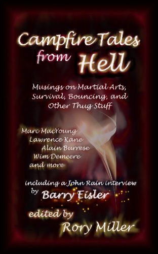 Book's Cover of Campfire Tales From Hell: Musings on Martial Arts, Survival, Bouncing, and General Thug Stuff (English Edition)
