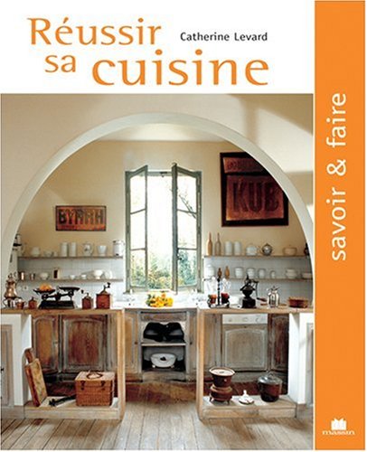 couverture de : R&eacute;ussir sa cuisine