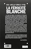 Image de La férocité blanche : des non-Blancs aux non-Aryens, ces génocides occultés de 1492 à nos jours