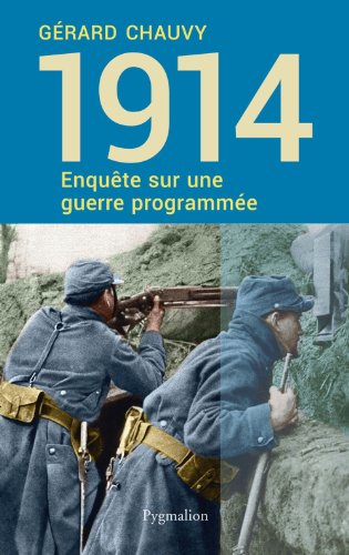 couverture de : Enqu&ecirc;te sur une guerre programm&eacute;e; 1914 le suicide d'une ...