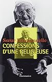 Soeur Emmanuelle : Confessions d'une religieuse