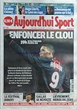 AUJOURD'HUI SPORT [No 115] du 26/02/2009 - enfoncer le clou - wolfsburg et psg sporting et bayern - le festival ribery guadeloupe - gallas se revolte rugby - france et galles - lievremont heros ou zero psg - la piste chenut olympique lyonnais - hugo lloris emmanuel petit et benzema