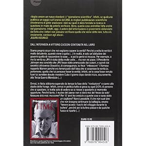 Julian Assange: l'uomo che fa tremare il mondo. Storia, imprese e opinioni del fondat