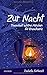 Zur Nacht: Traumhaft schöne Märchen für Erwachsene by 