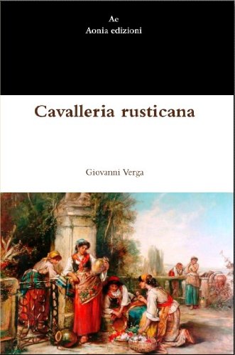 Cavalleria rusticana (Italian Edition)