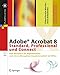 Produktbild Adobe Acrobat 8 Standard, Professional und Connect. PDF-Workflow für Digitalmedien und eine reibungslose Zusammenarbeit im Office (mit CD-ROM)