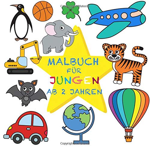 Malbuch Jungen Ab 2 Jahren Mein Erster Großer Malspaß Für Kleinkinder Malübungen Geeignet Für Buntstifte Und Wachsmalstifte Volume 3 Kinderbücher - 