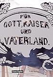 Image de Franz Kapfer. Für Gott, Kaiser und Vaterland