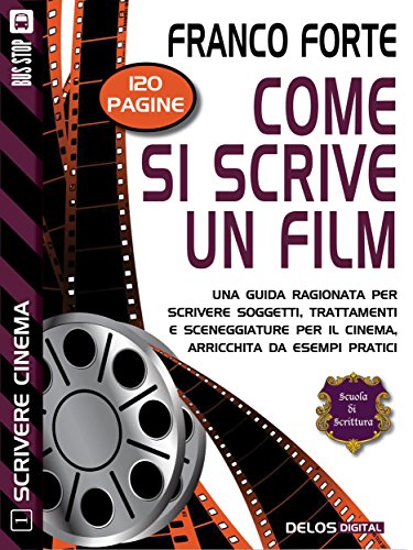 Download Come si scrive un film: Scrivere cinema 1 (Scuola di scrittura Scrivere cinema) Download Come si scrive un film: Scrivere cinema 1 (Scuola di scrittura Scrivere cinema)