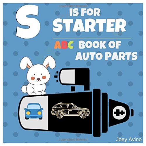 Preisvergleich Produktbild S is for Starter: ABC Book of Auto Parts