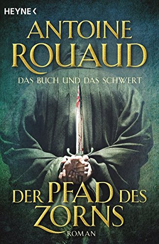 Das Buch und das Schwert, Bd. 1: Der Pfad des Zorns