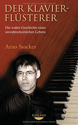 Download Der Klavierflüsterer: Die wahre Geschichte eines unwahrscheinlichen Lebens Download Der Klavierflüsterer: Die wahre Geschichte eines unwahrscheinlichen Lebens