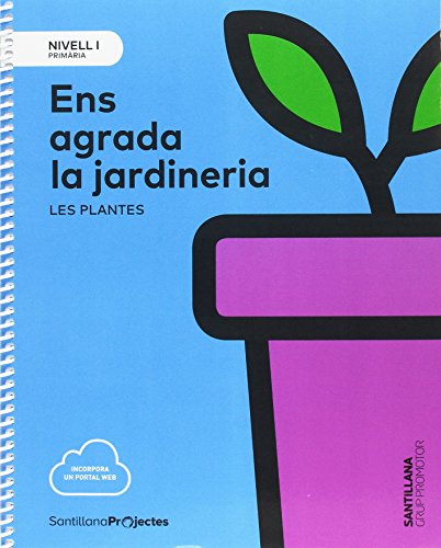 NIVELL I PRI ENS AGRADA LA JARDINERIA LES PLANTES