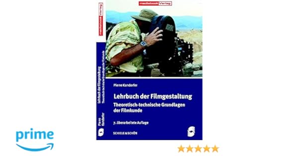 Lehrbuch Der Filmgestaltung Theoretisch Technische - 