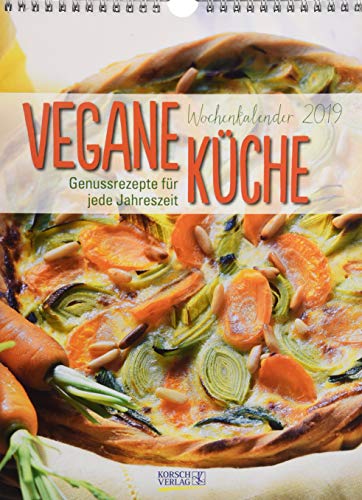 Vegane Küche Wochenkalender 244219 2019: Foto-Wochenkalender