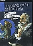 L'esprit de la renaissance Le XVIe siècle