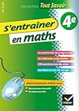 S'entraîner en maths 4e - Tout savoir: Cahier de révision et d'entraînement