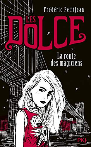 Télécharger 1. Les Dolce : La route des magiciens (1) Livre PDF Gratuit