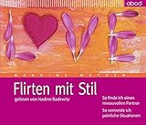 Flirten mit Stil: So finde ich einen niveauvollen Partner. So vermeide ich peinliche Situationen by 