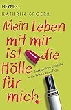 Cover zum Buch Mein Leben mit mir ist die Hölle für ...