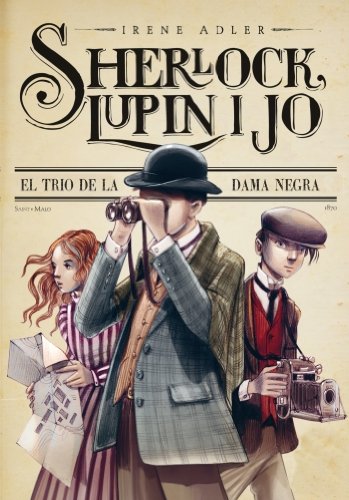 1 El trio de la dama negra (Sherlock, Lupin i jo)