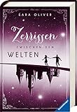 Die Welten-Trilogie, Band 3: Zerrissen zwischen den Welten by Sara Oliver
