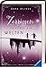 Die Welten-Trilogie, Band 3: Zerrissen zwischen den Welten by Sara Oliver