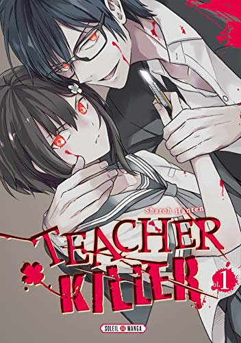 Teacher Killer — Tome 1