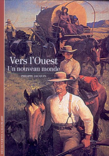 couverture de : Vers l'ouest, un nouveau monde