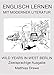 Englisch lernen mit moderner Literatur - Wild Years in West Berlin: Zweisprachige Ausgabe by Matthias Drawe, Micha Strahl