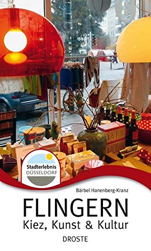 Flingern: Kiez, Kunst und Kultur