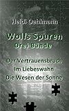 Bücher Neuerscheinungen 2022 - Wolfs Spuren : Band 1-3 von Heidi Oehlmann