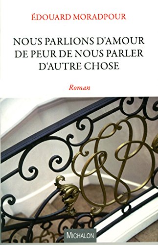 couverture de : Nous parlions d'amour de peur de nous parler d'autres choses