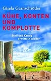 Bücher Neuerscheinungen 2022 - Kühe, Konten und Komplotte von Gisela Garnschröder