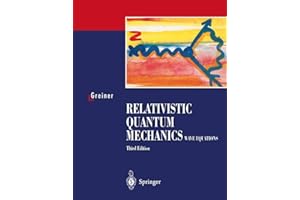 Relativistic Quantum Mechanics. Wave Equations: Wave Equations. With 89 Worked Examples and Problems. Forew. by D. A. Bromley