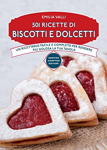 Download 501 ricette di biscotti e dolcetti (eNewton Manuali e Guide) Download 501 ricette di biscotti e dolcetti (eNewton Manuali e Guide)