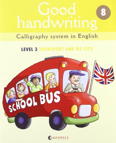 Good handwriting 8: Calligraphy system in Englishlevel 3 transports and my city