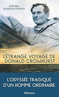 L\'étrange voyage de Donald Crowhurst par Nicholas Tomalin
