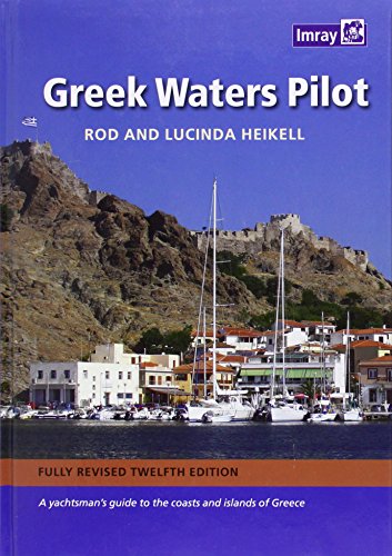 Télécharger Greek Waters Pilot: A Yachtsman's Guide to the Ionian and Aegean Coasts and Islands of Greece livre En ligne