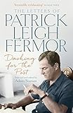 Image de Dashing for the Post: The Letters of Patrick Leigh Fermor
