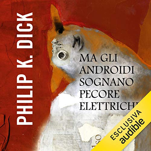 Ma gli androidi sognano pecore elettriche?