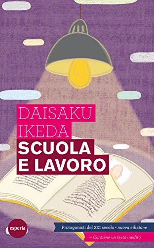Scuola e lavoro: I protagonisti del XXI secolo - Nuova edizione Scuola e lavoro: I protagonisti del XXI secolo - Nuova edizione
