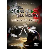 Wars Of The Roses - A Bloody Crown [DVD]: Amazon.co.uk