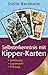 Selbsterkenntnis mit Kipperkarten: Einführung Legemuster Deutung by