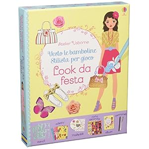 Stilista per gioco. Atelier Usborne. Vesto le bamboline. Look da festa. Con adesivi. Ediz. illustrata Stilista per gioco. Atelier Usborne. Vesto le bamboline. Look da festa. Con adesivi. Ediz. illustrata