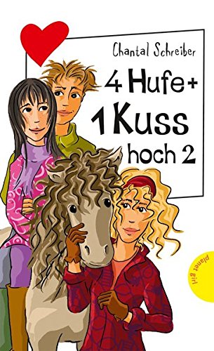 Preisvergleich Produktbild 4 Hufe + 1 Kuss hoch 2 (Freche Mädchen – freche Bücher!, Band 50159)