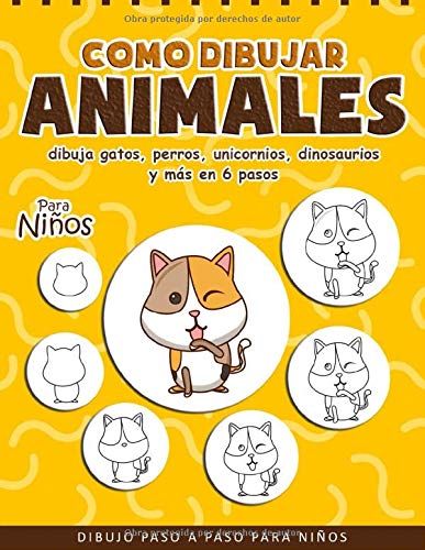 Como Dibujar Animales: Dibuja Paso a Paso para Niños - Regalo para Niños - Animales Libro Infantil