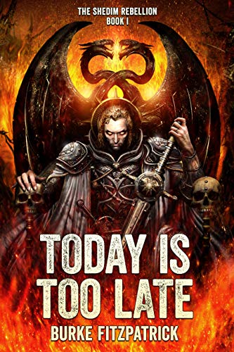 Today Is Too Late The Shedim Rebellion Book 1 English - 