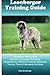 Price comparison product image Leonberger Training Guide Leonberger Training Book Includes: Leonberger Socializing, Housetraining, Obedience Training, Behavioral Training, Cues & Commands and More